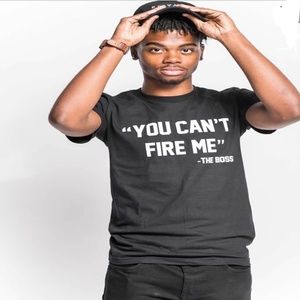 "You Can't Fire Me-The Boss" Self-Expression Tees